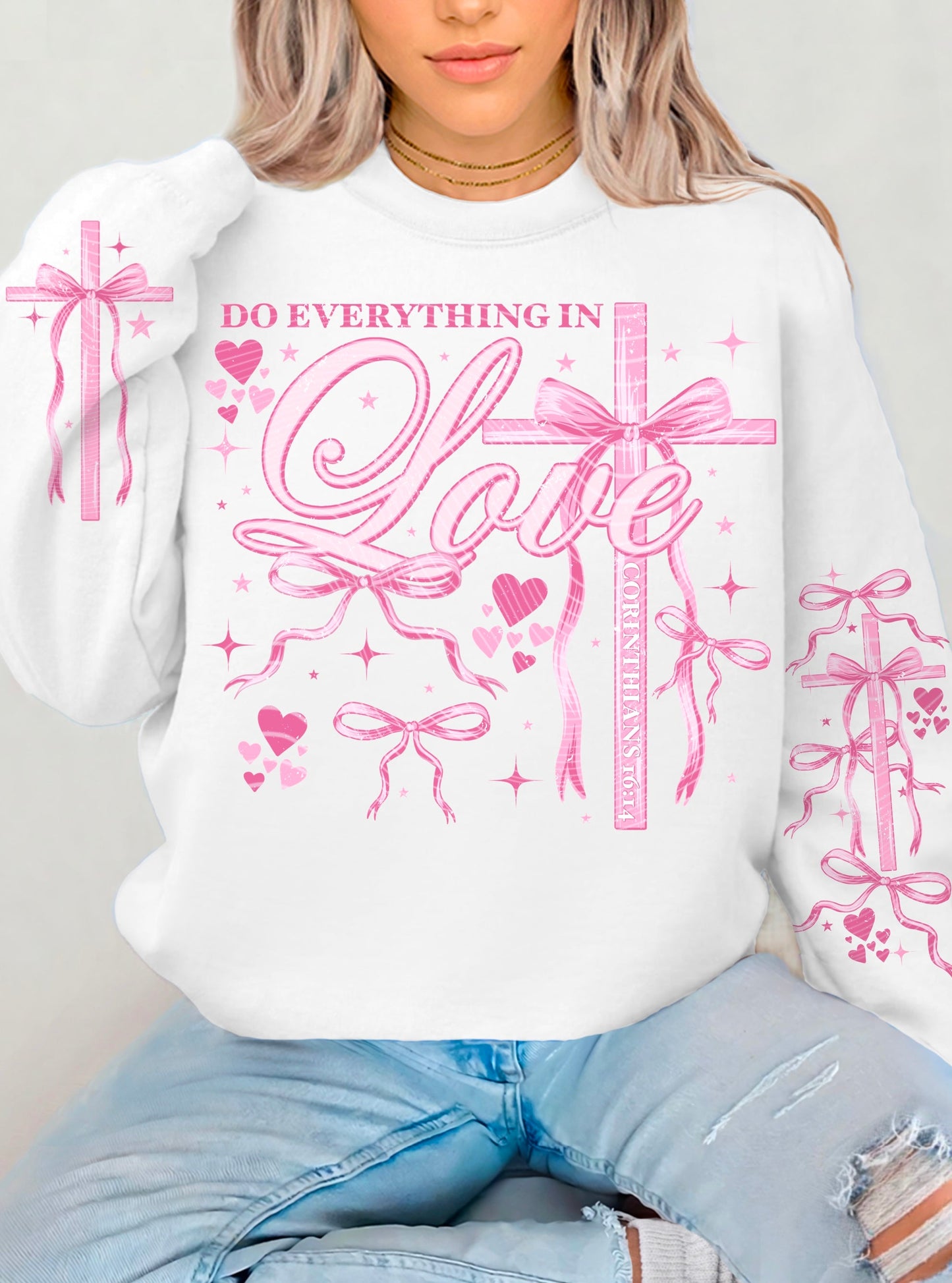 Sweatshirt Hoodie Crewneck T-Shirt  Happy Valentines Do Everything In Love .