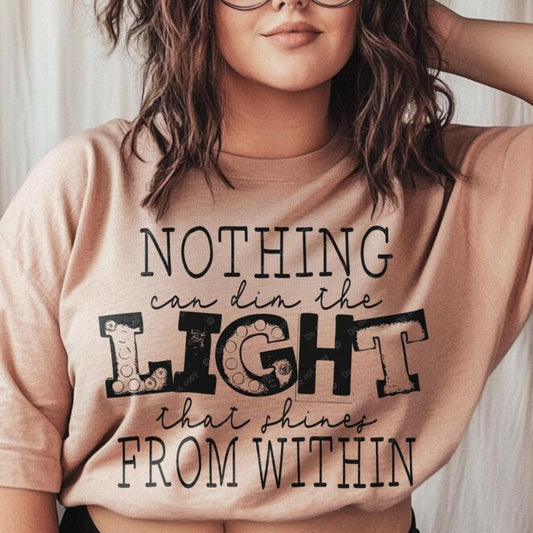 DTF Transfer Nothing Can Dim the Light - Inspirational Boho Design