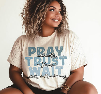 DTF Transfer Faith  - Pray Trust Wait Inspirational Design