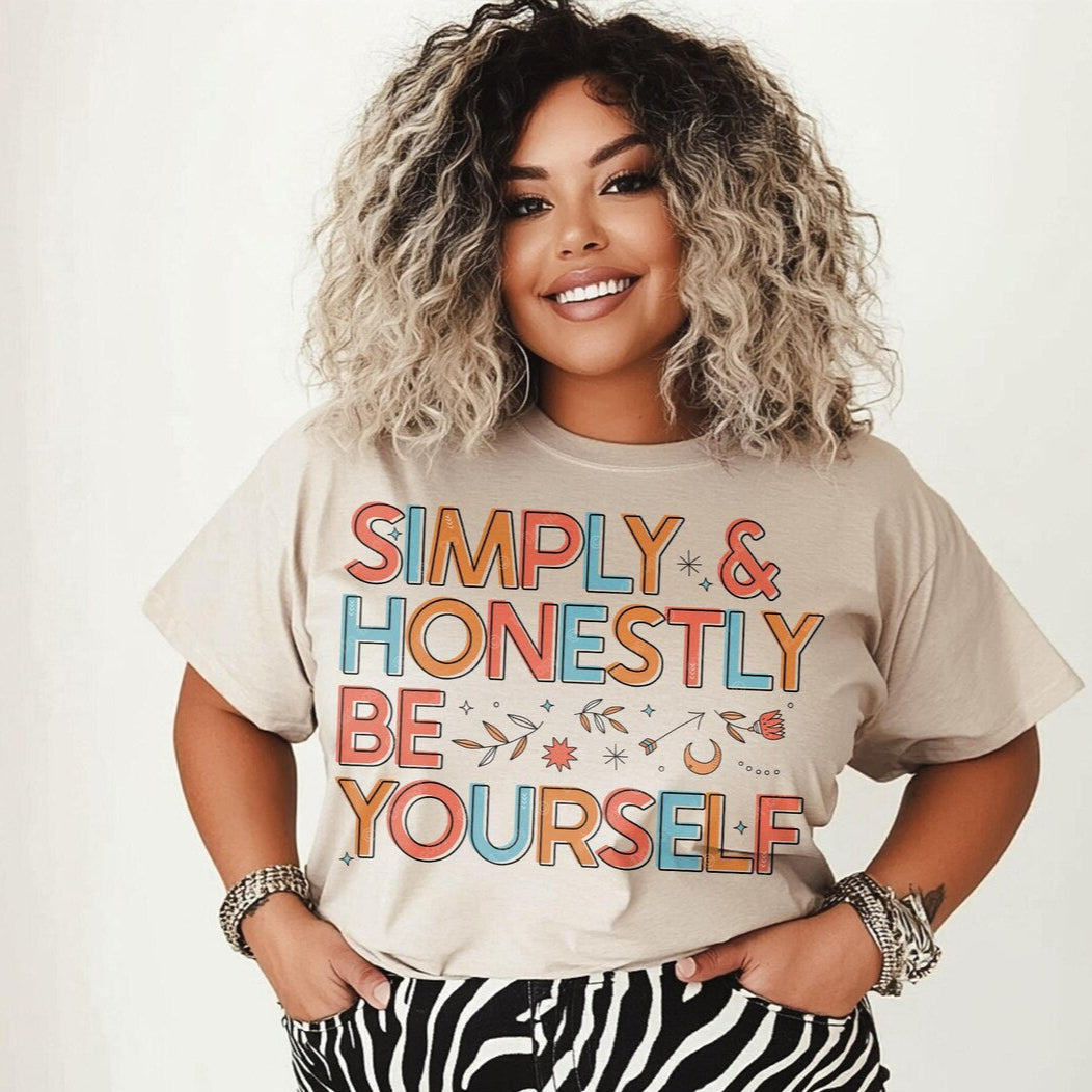 DTF Transfer Simply & Honestly Be Yourself - Retro Inspirational Design