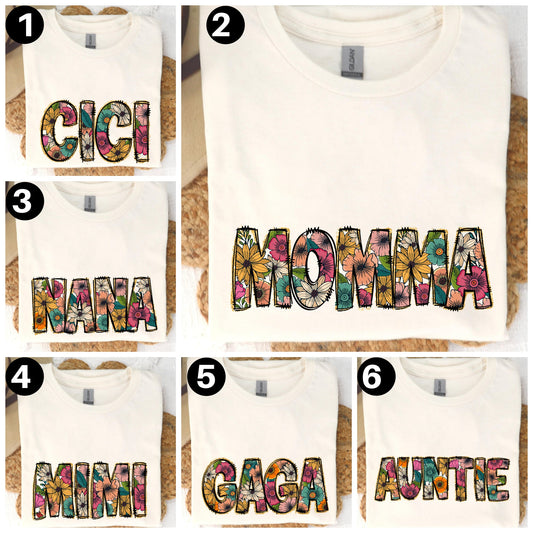 Summer Floral T-Shirt or Sweatshirt for Mama Nana Auntie  More - Perfect for Warm Weather