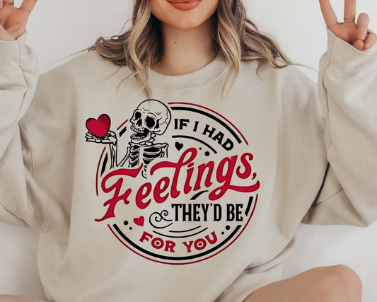 Sweatshirt Or T-Shirt Hoodie  Happy Valentine Feelings