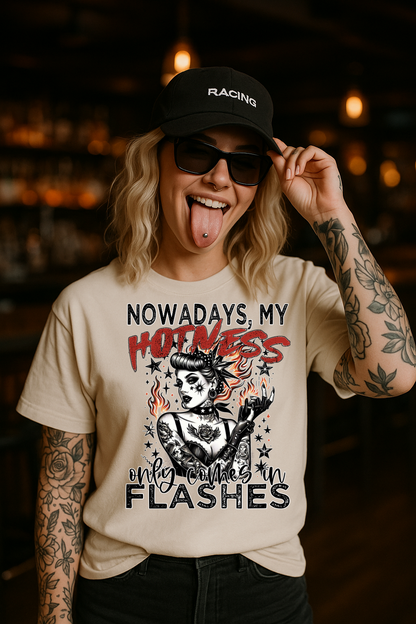 DTF Transfer My Hotness Only Comes in Flashes – Retro Tattoo Pin-Up Menopause Humor Design