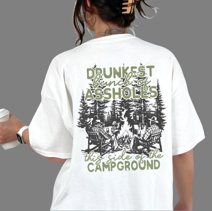 Sweatshirt Or T-Shirt Camping The Drunkest Bunch Of A$$holes