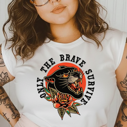 DTF Transfer Only the Brave Survive Vintage Panther