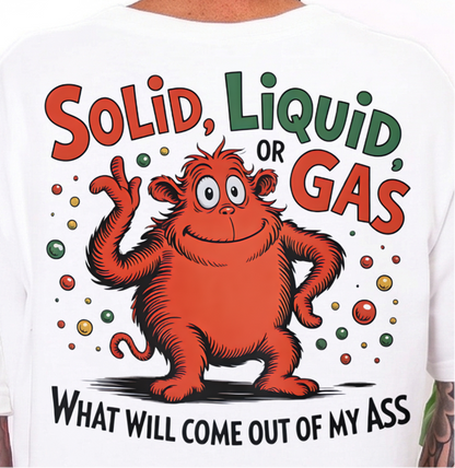 DTF Transfer Funny Solid Liquid Gas Shirt Design – Humor