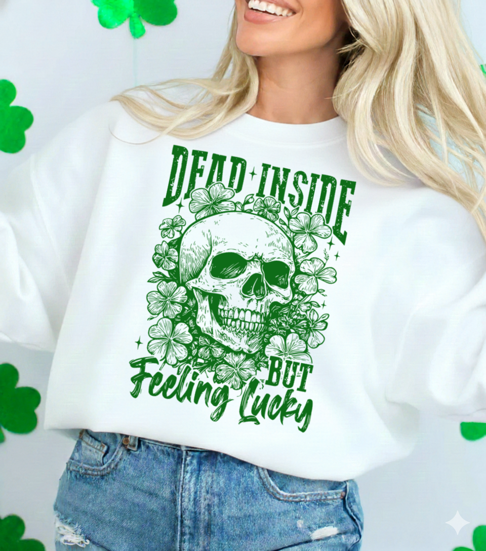 DTF Transfer Dead Inside Feeling Lucky St. Patrick’s Day Skull