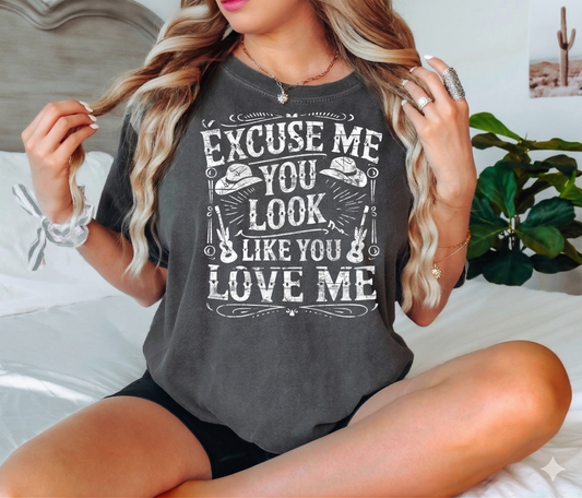 DTF Transfer Excuse Me You Look Like You Cowgirl Design
