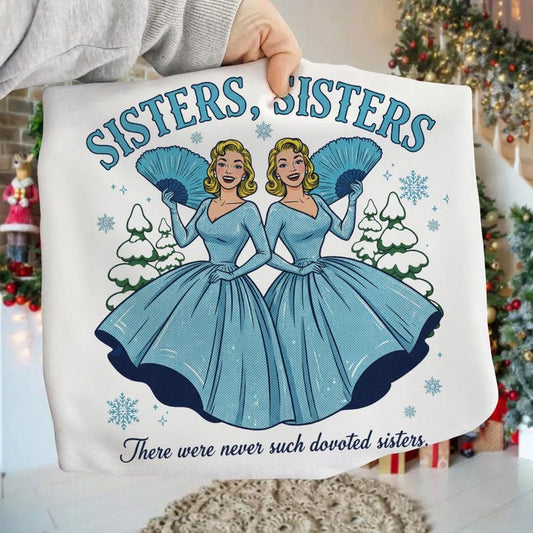 DTF Transfer – Sisters Sisters Vintage Christmas Design