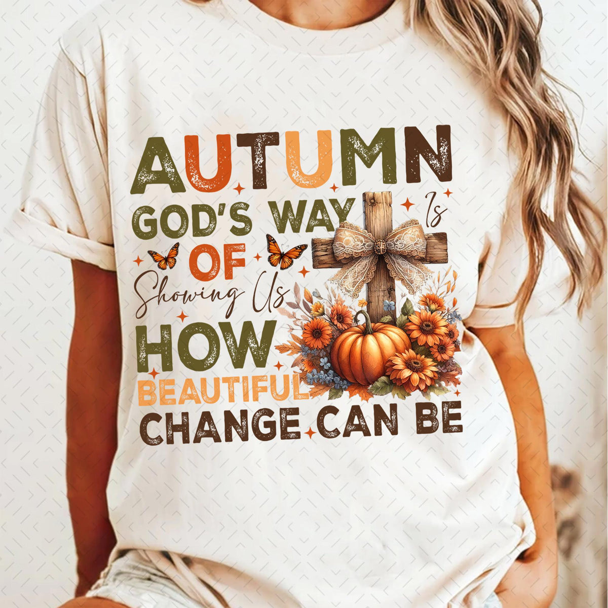 Autumn Is God's Way Of Showing US How Beautiful Change Can Be – Retro Fall DTF Transfer