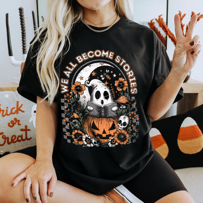 Sweatshirt Or T-Shirt Fall Halloween We All Become Stories