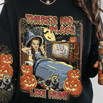 Sweatshirt T-Shirt Hoodie  Fall Halloween There is No Place Like Home Dorthey