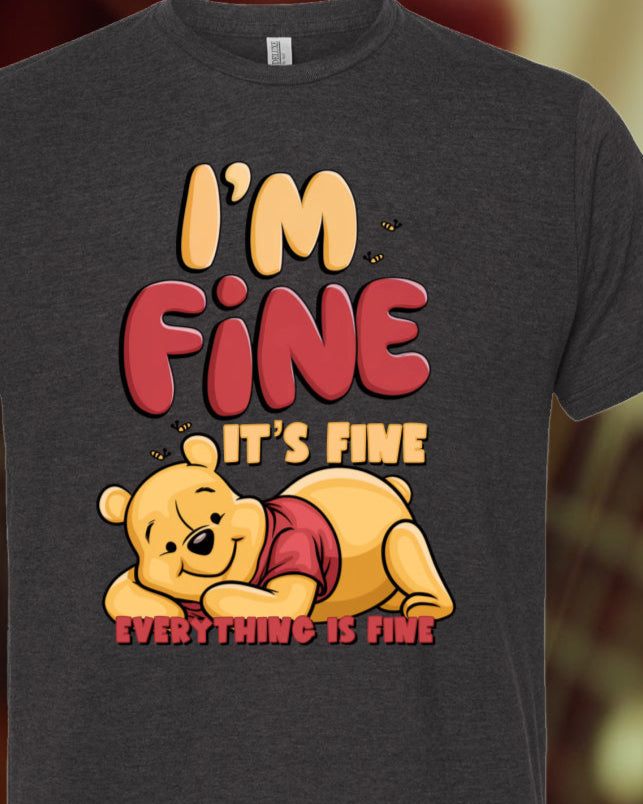 DTF Transfer I'm Fine Everything is Fine Cozy Bear Design