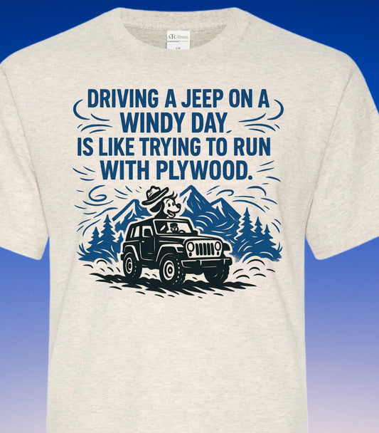 DTF Transfer Jeep Windy Day – Funny Off-Road Quote for Jeep Lovers