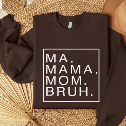 Embroidered MA MAMA MOM BRUH Sweatshirt