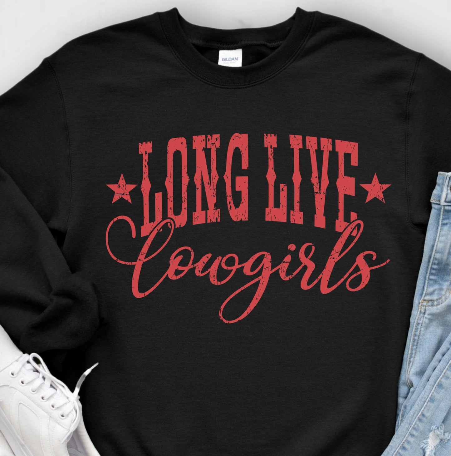 Sweatshirt Hoodie Or T-Shirt  Western Long Live Country Girls