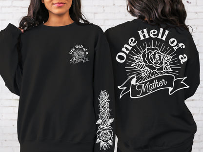 Sweatshirt Hoodie T-Shirt  Mama Mom One Hell Of A Mom - Sleeve Print Offered