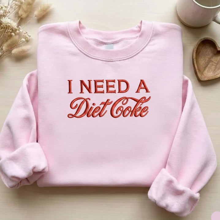 Embroidered I Need a Diet Coke Pop Crewneck
