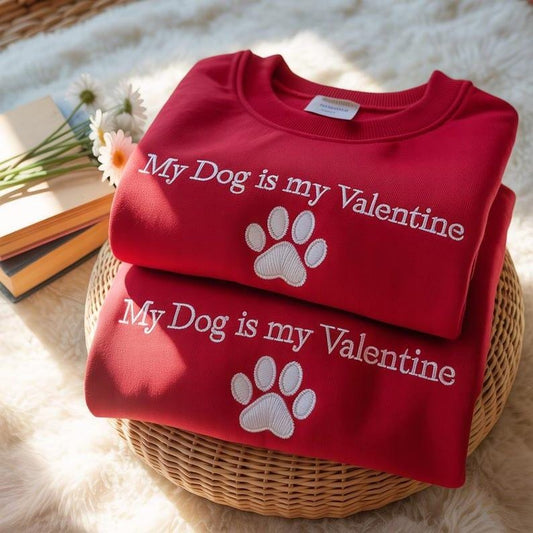 Embroidered My Dog Is My Valentine Sweatshirt