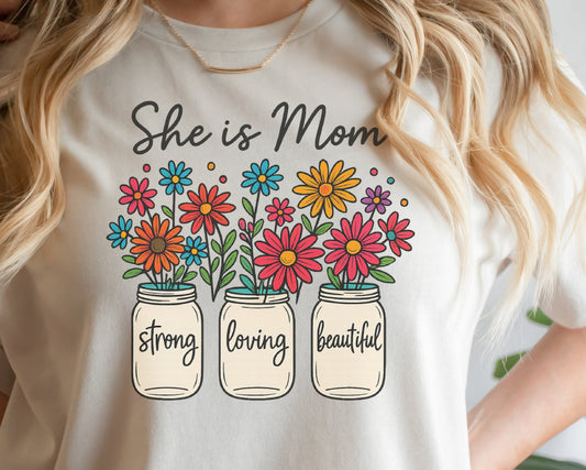 DTF Transfer She Is Mom – Floral Mason Jars with Strong, Loving, Beautiful Text