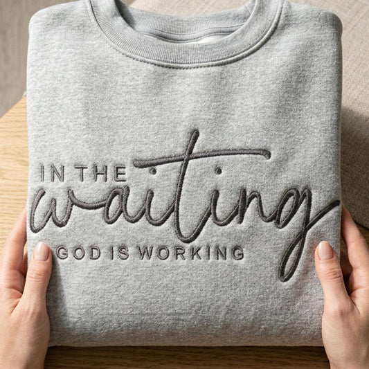 Embroidered In The Waiting Christian Apparel