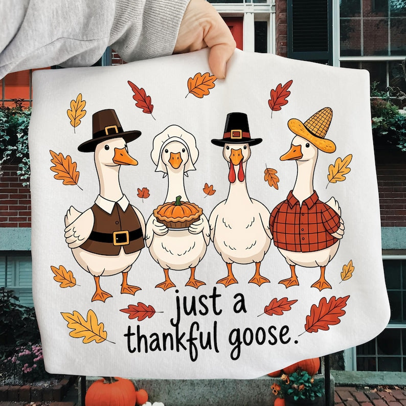 Just a Thankful Goose – Funny Goose Fall – Thankful Silly Goose garment preview