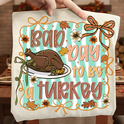 Coquette Bad Day To Be A Turkey – Thanksgiving – Fall garment preview
