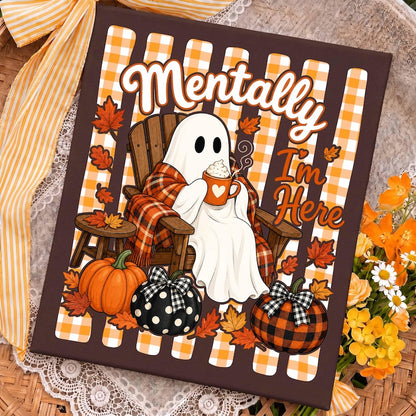 Mentally I'm Here – Cute Fall Ghost Coffee – Cozy Pumpkin Spice Latte Shirt