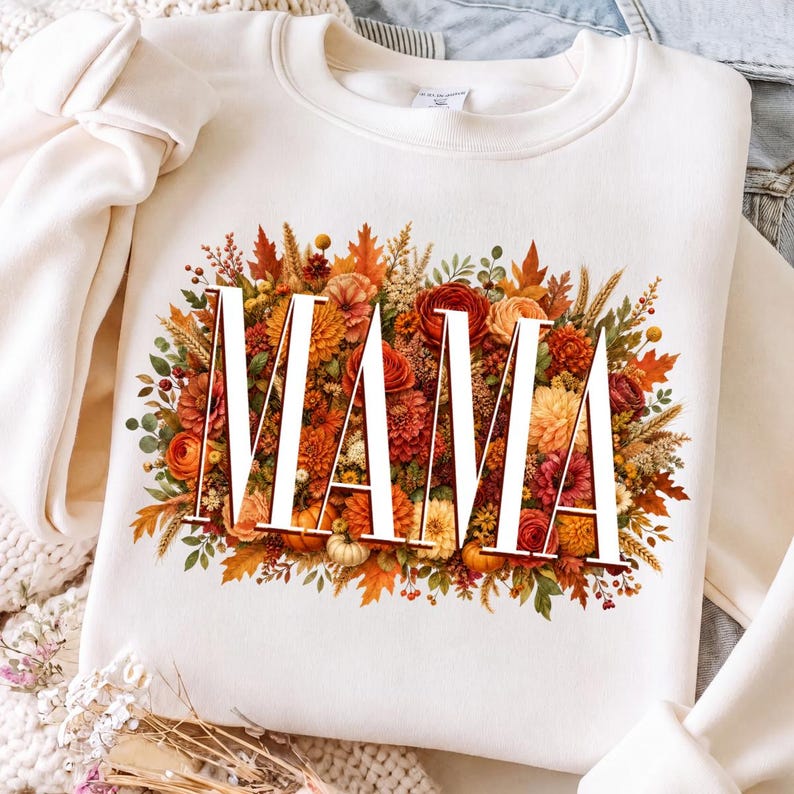 Fall Mama – Floral Mama – Autumn Flower Mama Design garment preview