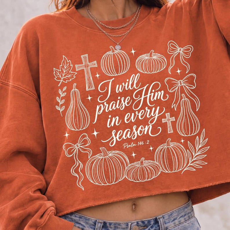 I Will Praise Him – Christian Fall – Bible Verse garment preview