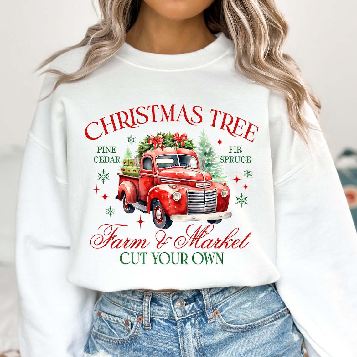 Sweatshirt Hoodie or T-Shirt Christmas Tree Farm To Market Cut Your Own