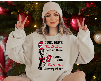 Sweatshirt Crew T-Shirt & Hoodie  I Will Drink Tim's Anywhere