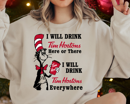 Sweatshirt Crew T-Shirt & Hoodie  I Will Drink Tim's Anywhere