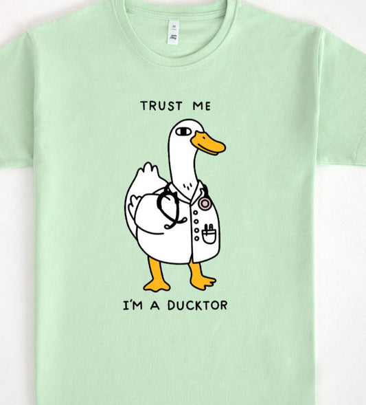 DTF Transfer Humor Trust Me I am Ducktor