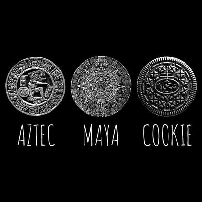 Maya Aztec Cookie Humor T-Shirt or Sweatshirt - Fun Gifts for Men and Women