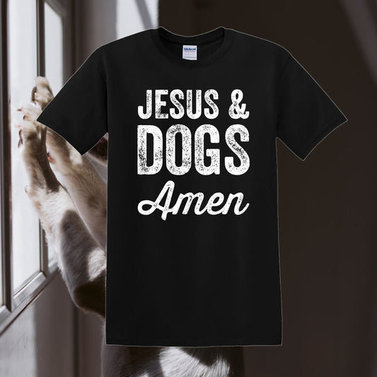 Sweatshirt or T-Shirt Hoodie Christian Jesus  And Dogs Amen
