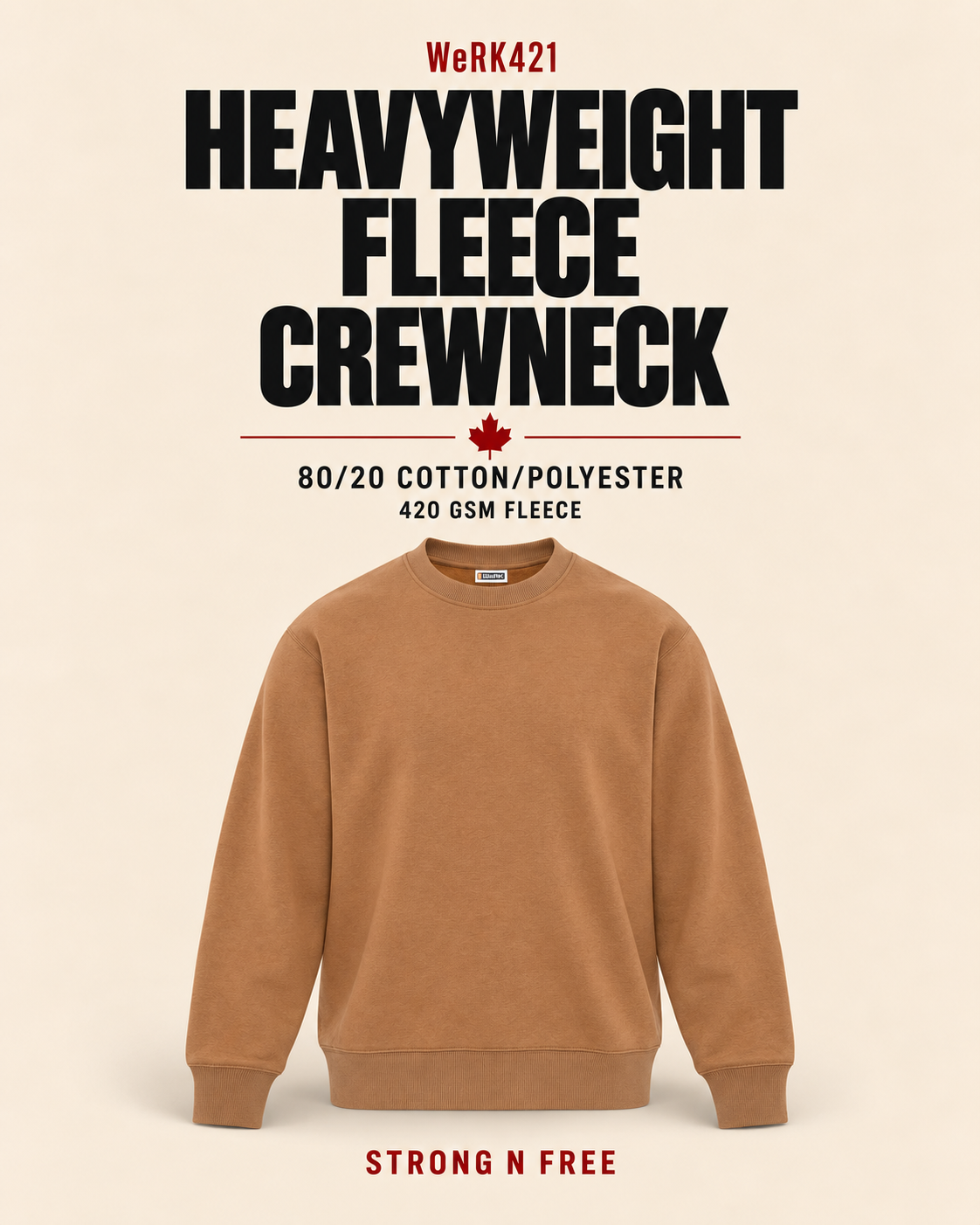 WeRK421 Heavyweight Fleece Crewneck in caramel — 80/20 cotton/polyester, 420 GSM fleece — Strong N Free wholesale feature