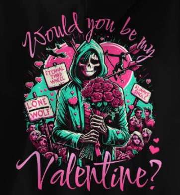 DTF Transfer - Would You Be My Valentine Grim Reaper Design