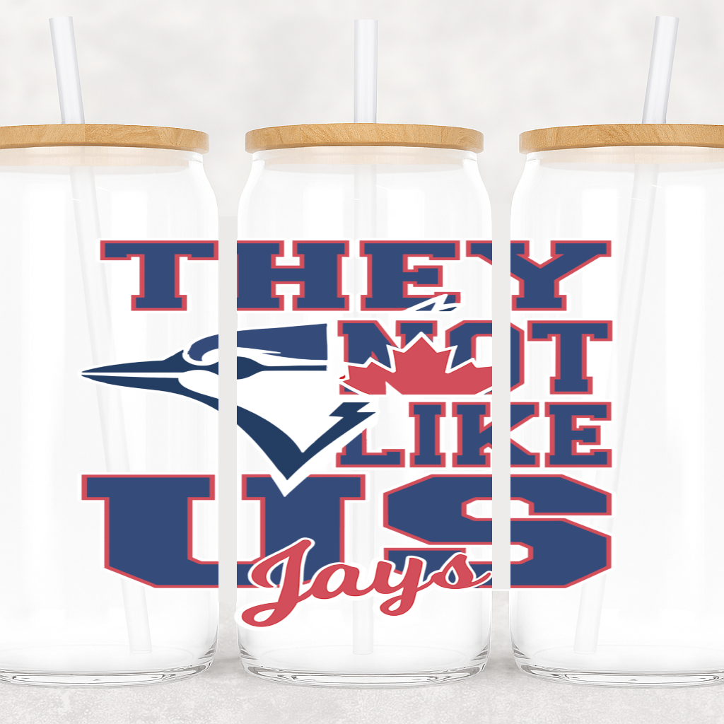 UV DTF Cup Wrap – They Not Like Us Jays Baseball Design