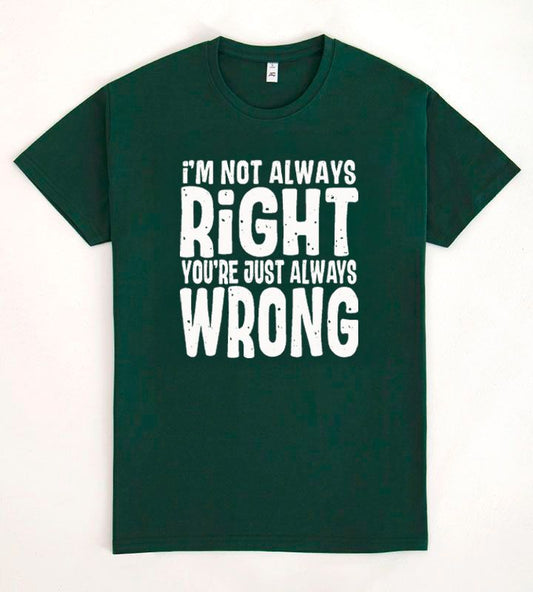 Always Right funny sarcastic DTF transfer