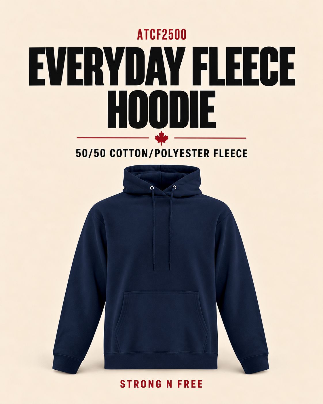 ATCF2500 Everyday Fleece wholesale feature poster, 50/50 cotton/polyester fleece, Strong N Free