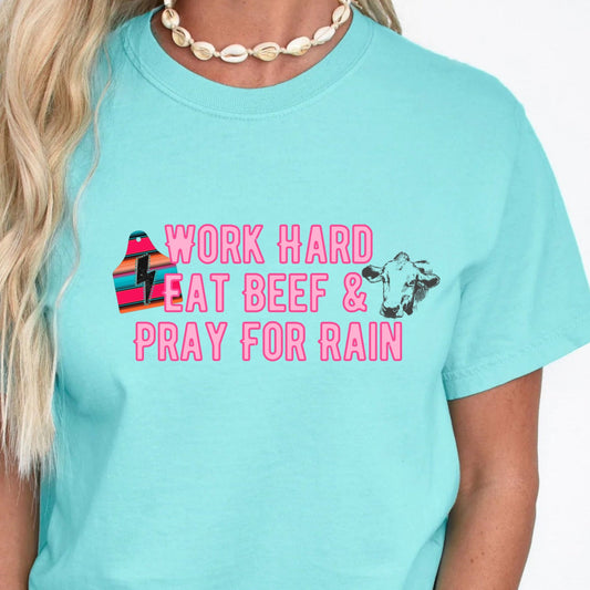 T-Shirt Sweatshirt Crewneck Western Quote – Work Hard Eat Beef & Pray for Rain