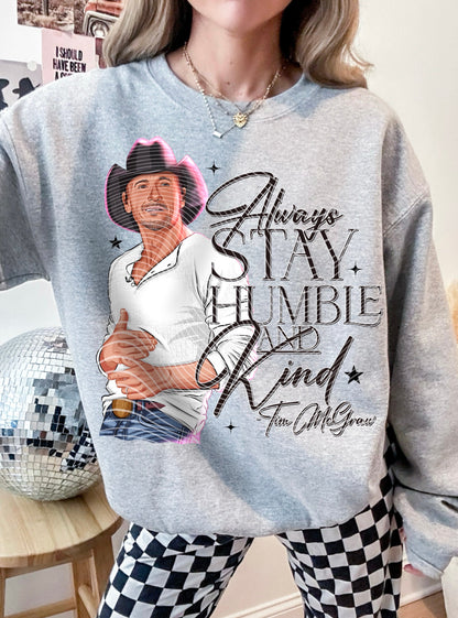 T-Shirt Sweatshirt Crewneck Hoodie Western -  Always Stay Humble and Kind #3