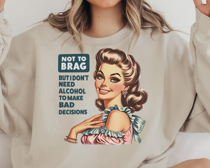 T-Shirt Sweatshirt  Humor - Not To Brag Retro Sassy Design