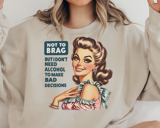 T-Shirt Sweatshirt  Humor - Not To Brag Retro Sassy Design