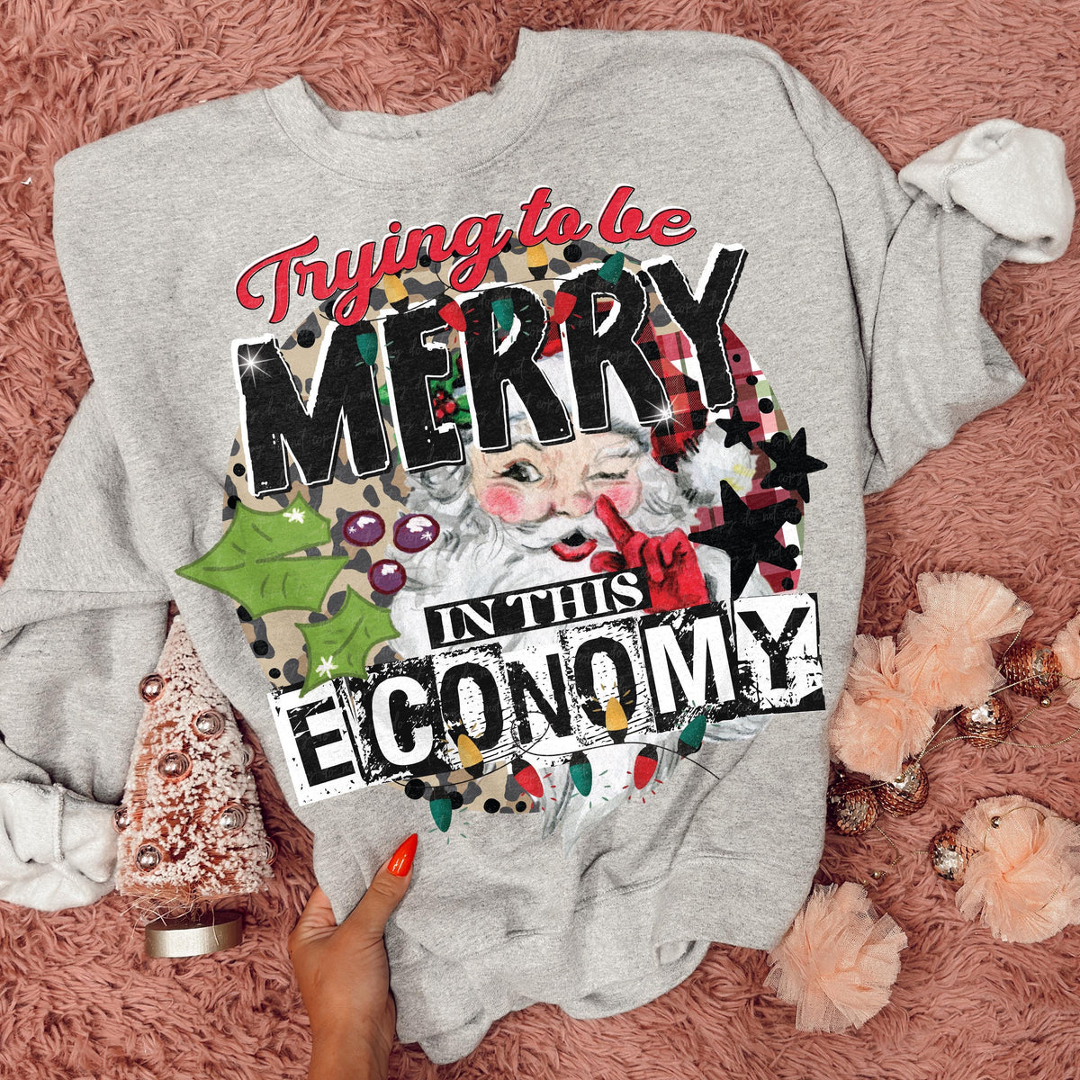 Trying to Be Merry in This Economy – Christmas Santa printed garment design preview