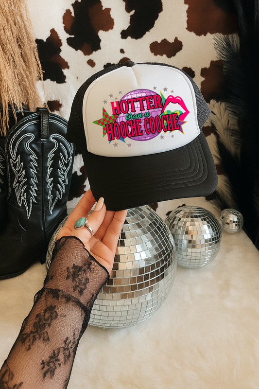 Hotter Than a Hoochie Coochie Hat Design