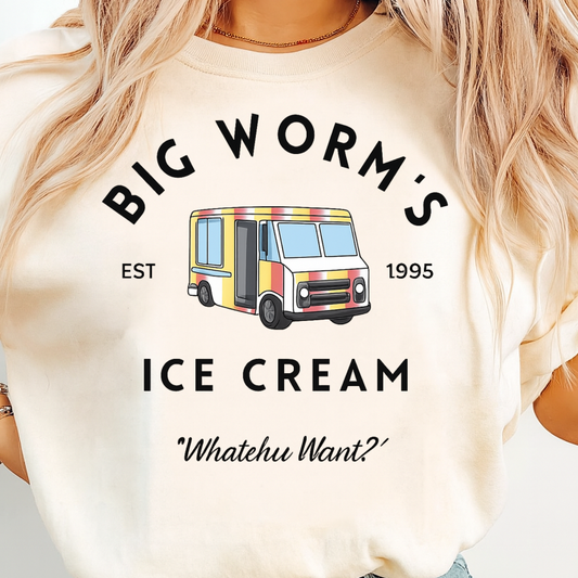 DTF Transfer Big Worm’s Ice Cream “Whatchu Want?”