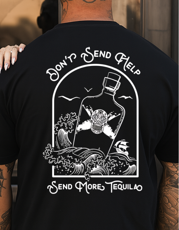 DTF Transfer Don’t Send Help Tequila Bottle