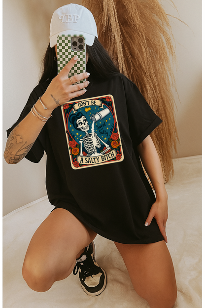 DTF Transfer – Don’t Be a Salty Bitch Skeleton Tattoo Design